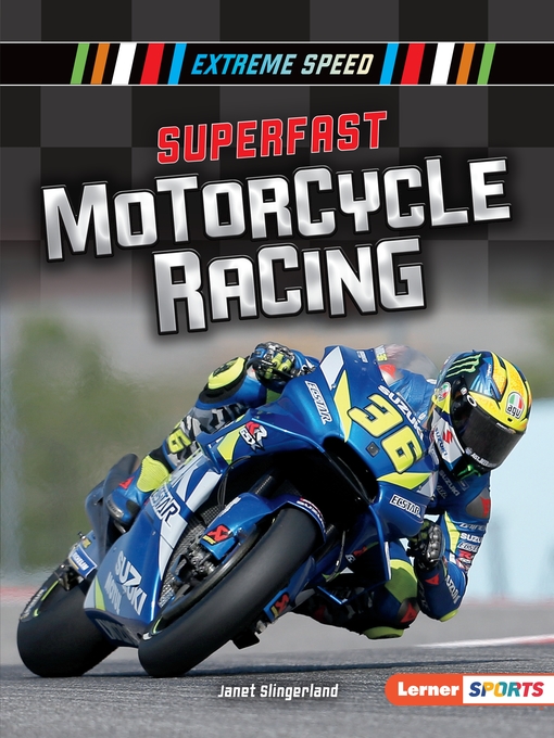 Title details for Superfast Motorcycle Racing by Janet Slingerland - Available